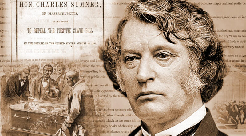 Sumner’s Courage Against Slavery’s Violence
